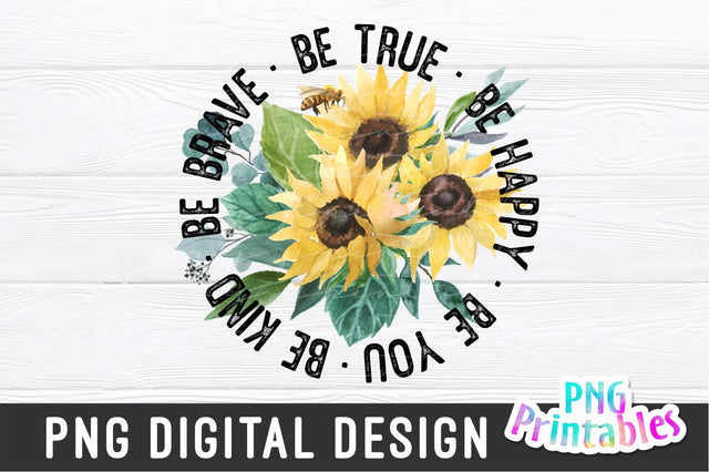 Be Kind Be Brave Be Happy Be You png - Inspirational png - Print File - Sublimation Design - Digital Download Sublimation Svg Cuttables 