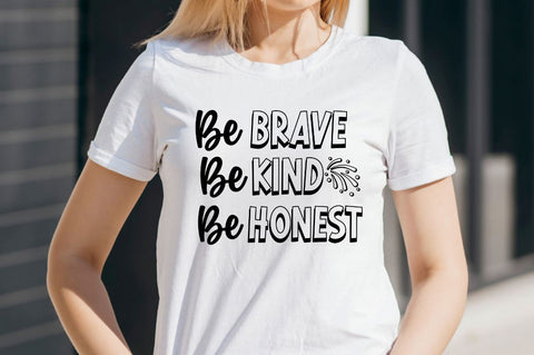 Be kind be brave be honest SVG SVG DESIGNISTIC 