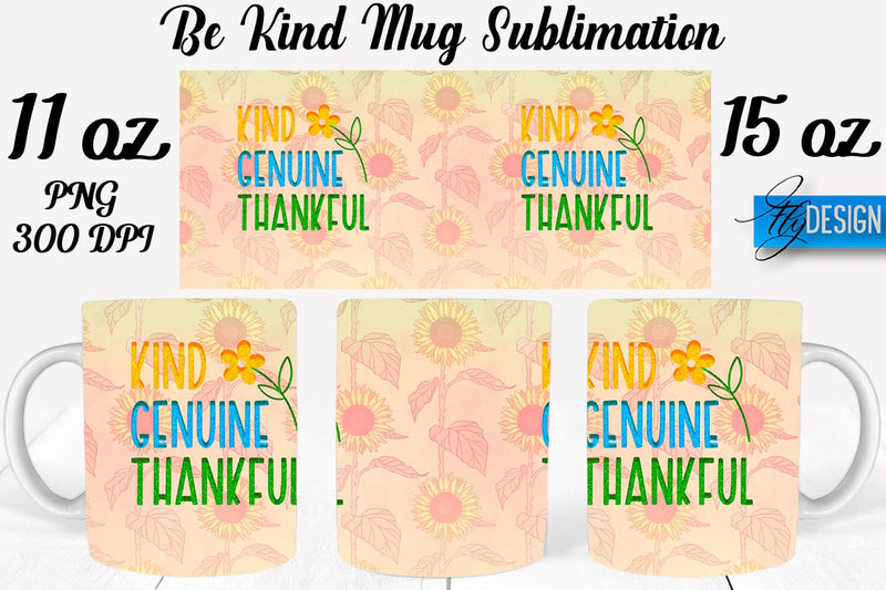 Be Kind Mug Sublimation | Coffee 11 Oz | 15 Oz Mug Sublimation Sublimation Fly Design 