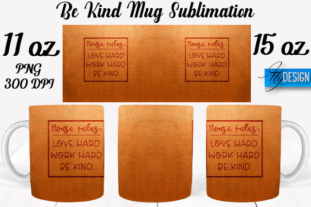 Be Kind Mug Sublimation | Coffee 11 Oz | 15 Oz Mug Sublimation Sublimation Fly Design 