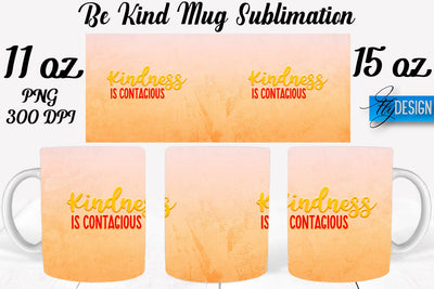 Be Kind Mug Sublimation | Coffee 11 Oz | 15 Oz Mug Sublimation Sublimation Fly Design 