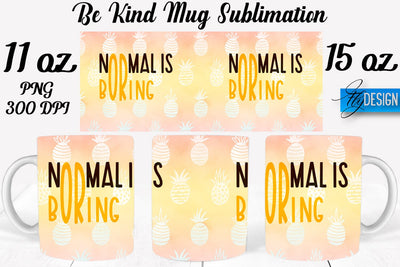 Be Kind Mug Sublimation | Coffee 11 Oz | 15 Oz Mug Sublimation Sublimation Fly Design 