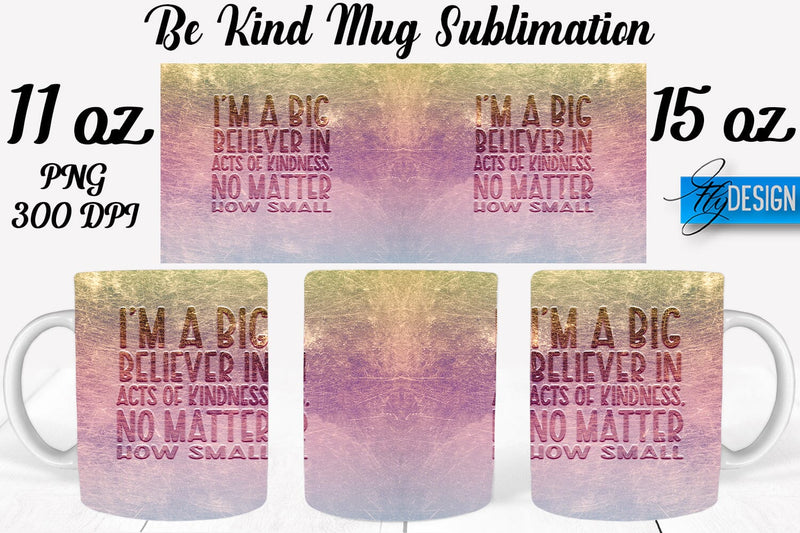 Be Kind Mug Sublimation | Coffee 11 Oz | 15 Oz Mug Sublimation Sublimation Fly Design 