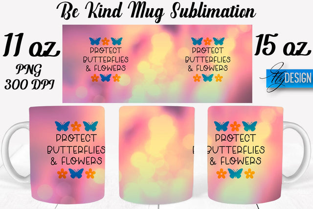 Be Kind Mug Sublimation | Coffee 11 Oz | 15 Oz Mug Sublimation Sublimation Fly Design 