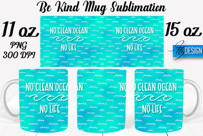 Be Kind Mug Sublimation | Coffee 11 Oz | 15 Oz Mug Sublimation Sublimation Fly Design 