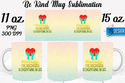 Be Kind Mug Sublimation | Coffee 11 Oz | 15 Oz Mug Sublimation Sublimation Fly Design 