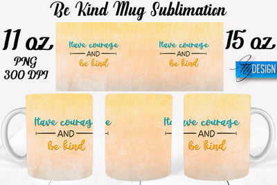 Be Kind Mug Sublimation | Coffee 11 Oz | 15 Oz Mug Sublimation Sublimation Fly Design 