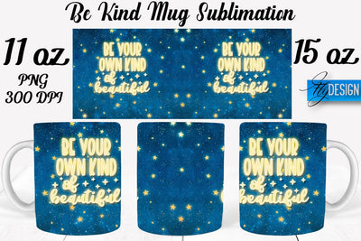 Be Kind Mug Sublimation | Coffee 11 Oz | 15 Oz Mug Sublimation Sublimation Fly Design 