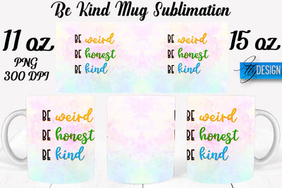 Be Kind Mug Sublimation | Coffee 11 Oz | 15 Oz Mug Sublimation Sublimation Fly Design 