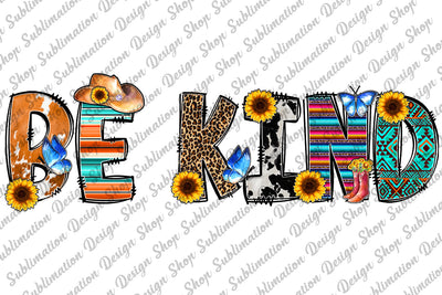 Be Kind Png, Be Kind Sublimation, Western Png, Sunflowers Png, Leopard Png, Cowhide Png, Sublimation Designs Download, Digital Download, PNG Sublimation SublimationDesignShop 