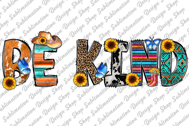 Be Kind Png, Be Kind Sublimation, Western Png, Sunflowers Png, Leopard Png, Cowhide Png, Sublimation Designs Download, Digital Download, PNG Sublimation SublimationDesignShop 