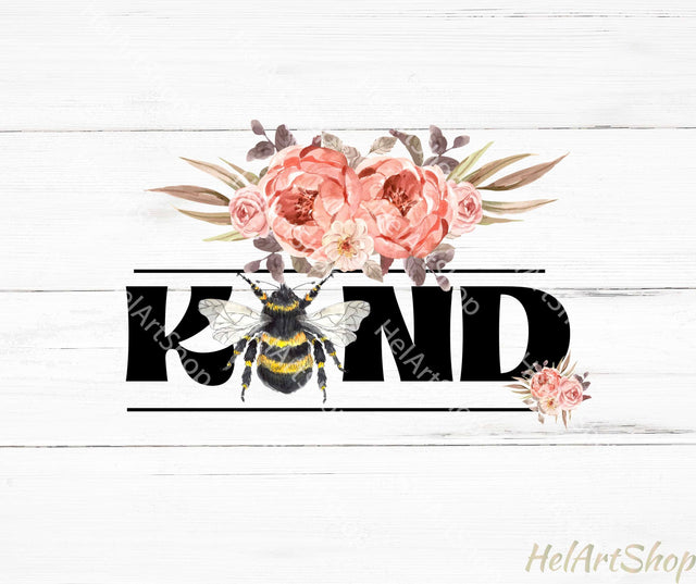 Be Kind Png, Sublimation Png Sublimation _HelArtShop_ 