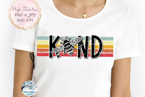 Be Kind PNG Sublimation Wispy Willow Designs 