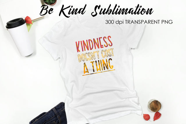 Be Kind Quotes Sublimation | T-Shirt Design | Be Kind Sublimation Sublimation Fly Design 