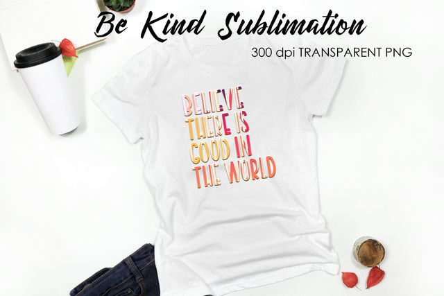 Be Kind Quotes Sublimation | T-Shirt Design | Be Kind Sublimation Sublimation Fly Design 