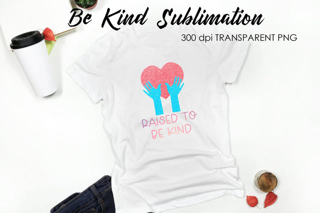 Be Kind Quotes Sublimation | T-Shirt Design | Be Kind Sublimation Sublimation Fly Design 
