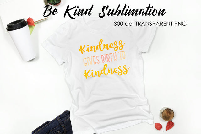 Be Kind Quotes Sublimation | T-Shirt Design | Be Kind Sublimation Sublimation Fly Design 