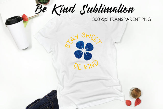 Be Kind Quotes Sublimation | T-Shirt Design | Be Kind Sublimation Sublimation Fly Design 