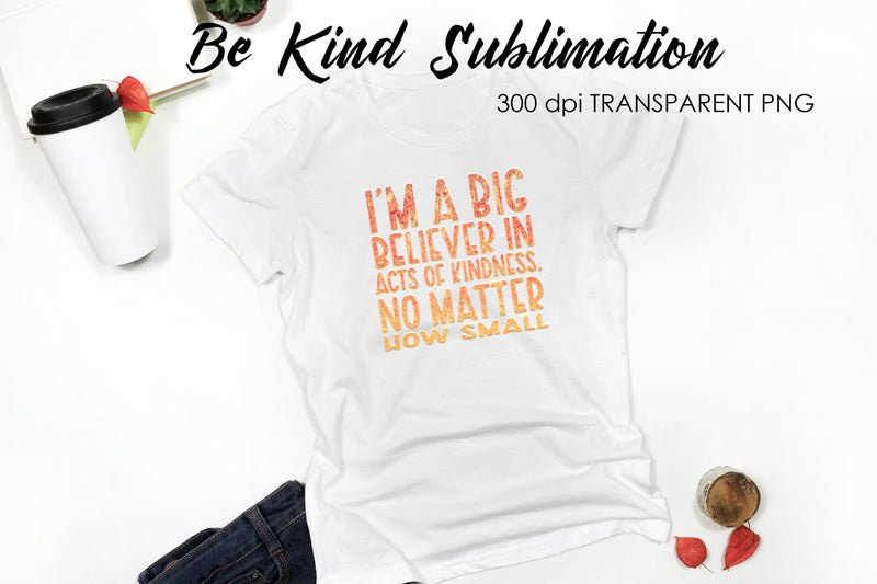 Be Kind Quotes Sublimation | T-Shirt Design | Be Kind Sublimation Sublimation Fly Design 