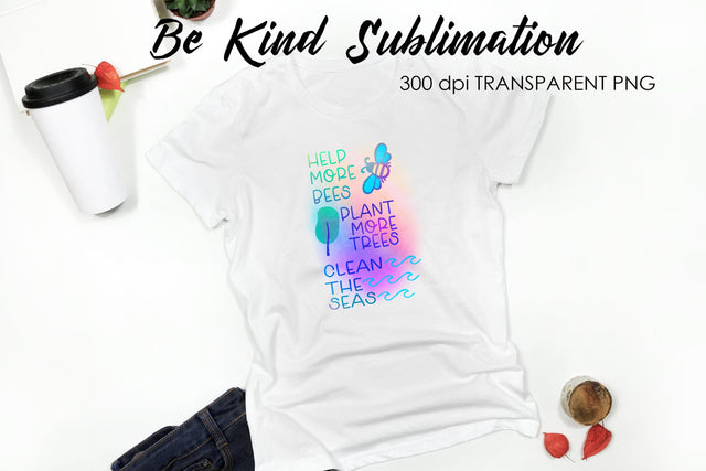 Be Kind Quotes Sublimation | T-Shirt Design | Be Kind Sublimation Sublimation Fly Design 