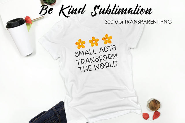Be Kind Quotes Sublimation | T-Shirt Design | Be Kind Sublimation Sublimation Fly Design 