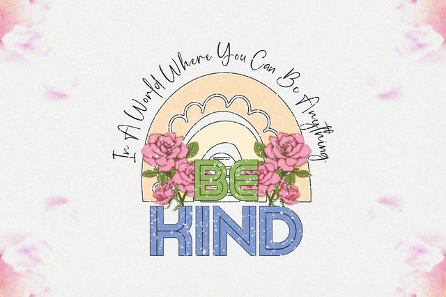 Be Kind Rainbow Sublimation Sublimation Jagonath Roy 