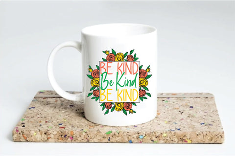 Be Kind Sublimation Design Sublimation Creativeart88 