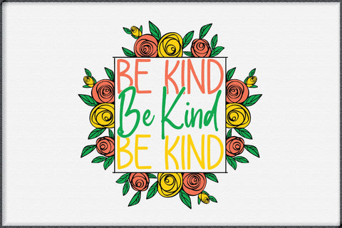 Be Kind Sublimation Design Sublimation Creativeart88 