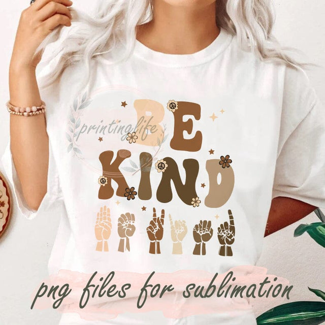 Be Kind Sublimation Png, Hand Peace Sign Png, Hippie Flower Png, Positive Quote Design Png, Kindness Inspirational Png, Digial Download Sublimation PrintingLife 