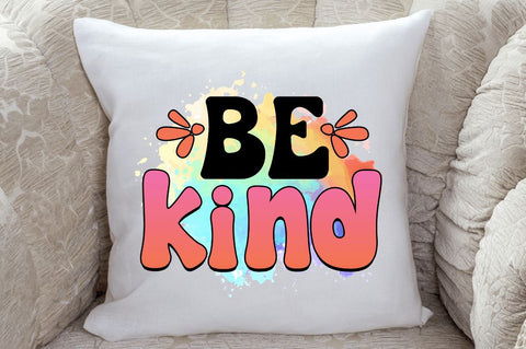 Be kind Sublimation PNG, Motivational Sublimation Design Sublimation Regulrcrative 