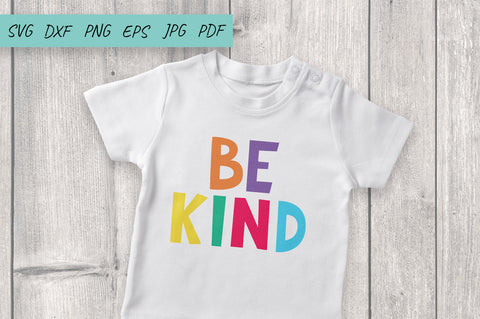 Be Kind SVG, Baby print, Kids Wall Art Prints. Kindness SVG SVG Irina Ostapenko 