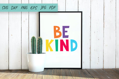 Be Kind SVG, Baby print, Kids Wall Art Prints. Kindness SVG SVG Irina Ostapenko 