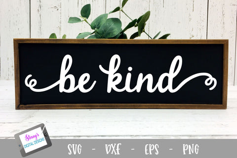 Be Kind SVG - Be Kind with flourishes SVG Stacy's Digital Designs 