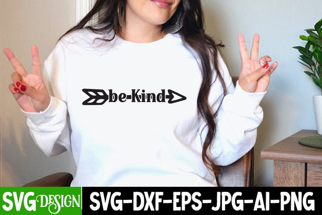 Be Kind SVG Cut File , Motivational SVG Cut File SVG BlackCatsMedia 