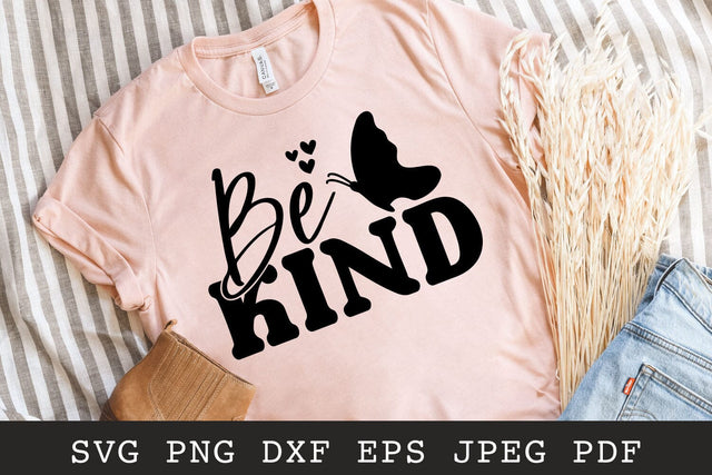 Be kind SVG - Inspirational Quote Butterfly SVG SVG Shine Green Art 