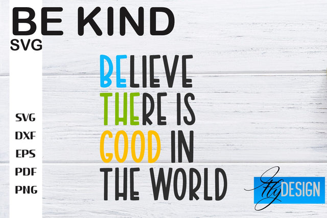 Be Kind SVG | Kindness Quotes SVG | Happy Design SVG Fly Design 