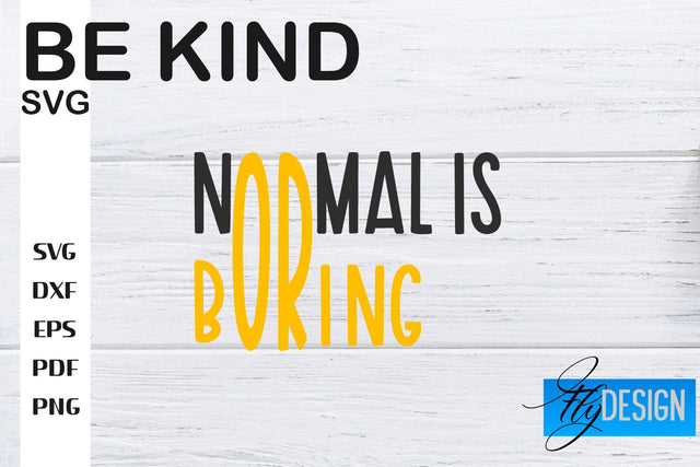 Be Kind SVG | Kindness Quotes SVG | Happy Design SVG Fly Design 