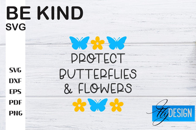 Be Kind SVG | Kindness Quotes SVG | Happy Design SVG Fly Design 