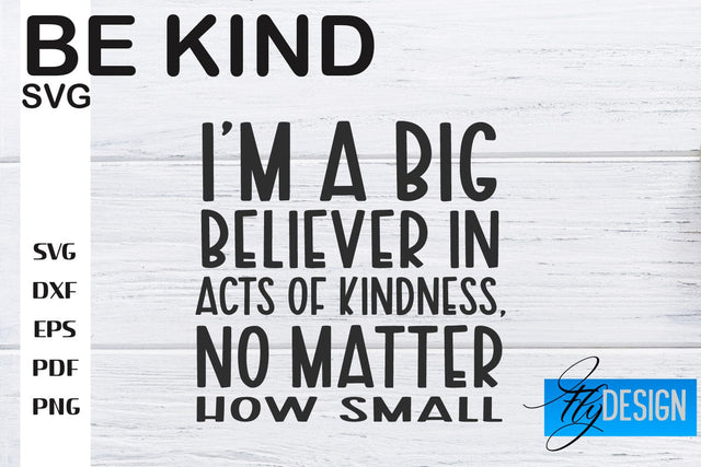 Be Kind SVG | Kindness Quotes SVG | Happy Design SVG Fly Design 