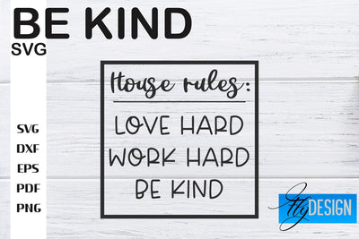 Be Kind SVG | Kindness Quotes SVG | Happy Design SVG Fly Design 