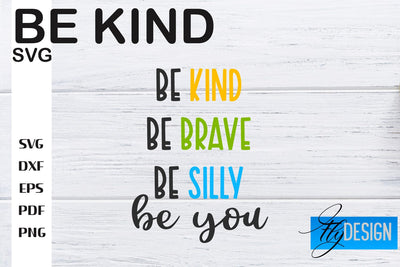 Be Kind SVG | Kindness Quotes SVG | Happy Design SVG Fly Design 