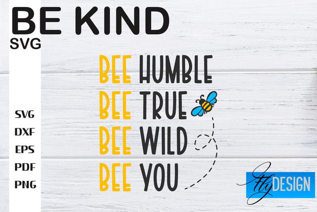 Be Kind SVG | Kindness Quotes SVG | Happy Design SVG Fly Design 