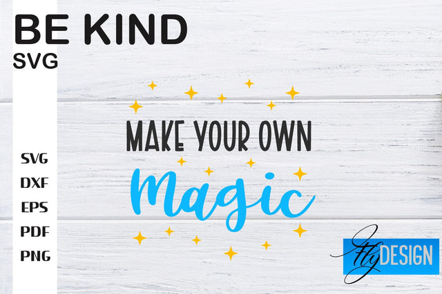 Be Kind SVG | Kindness Quotes SVG | Happy Design SVG Fly Design 