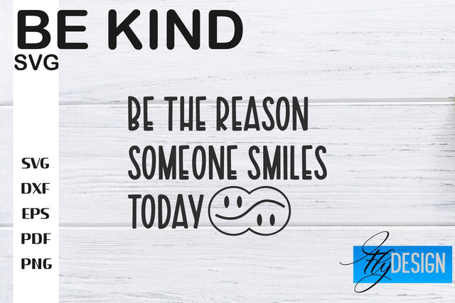Be Kind SVG | Kindness Quotes SVG | Happy Design SVG Fly Design 