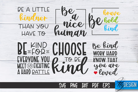 Be Kind SVG | Kindness Quotes SVG | Happy Design v.1 SVG Fly Design 