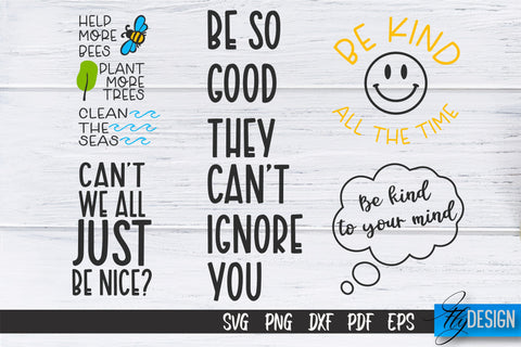 Be Kind SVG | Kindness Quotes SVG | Happy Design v.1 SVG Fly Design 