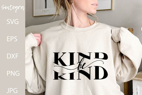 Be Kind Svg Png, Positive SVG Free For Commercial Use SVG Sintegra 