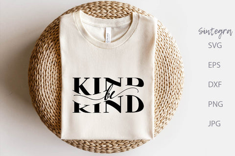 Be Kind Svg Png, Positive SVG Free For Commercial Use SVG Sintegra 