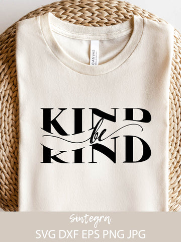 Be Kind Svg Png, Positive SVG Free For Commercial Use SVG Sintegra 