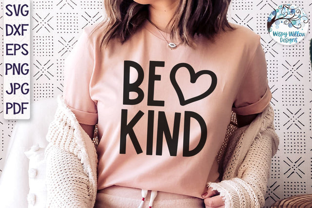 Be Kind SVG SVG Wispy Willow Designs 
